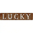 Lucky Novelty Metal Street Sign 24" x 5" (ST)