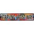 Starving Artist Way Novelty Metal Street Sign 24" x 5" (ST)