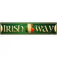 Irish Way Novelty Metal Street Sign 24" x 5" (ST)