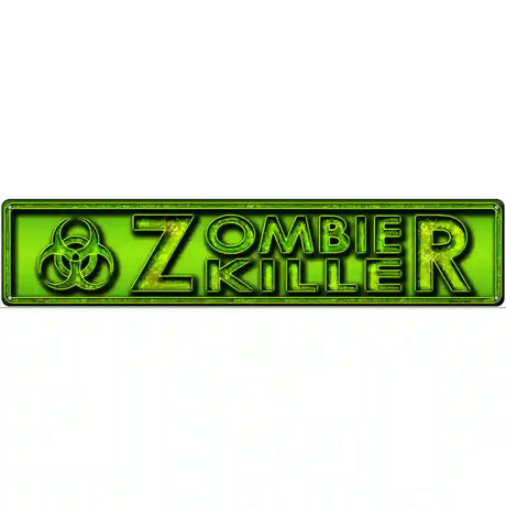 Zombie Killer Green Novelty Metal Street Sign 24" x 5" (ST)