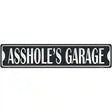 Assholes Garage Black Novelty Metal Street Sign 24" x 5" (ST)