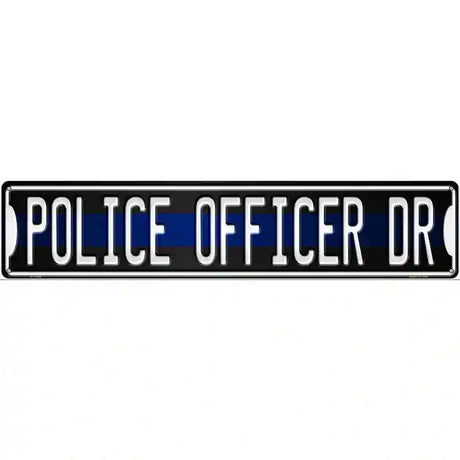 Police Officer Dr Novelty Metal Street Sign 24" x 5" (ST)