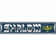 Shalom Blue Novelty Metal Street Sign 24" x 5" (ST)