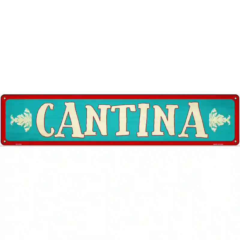 Cantina Teal Novelty Metal Street Sign 24" x 5" (ST)