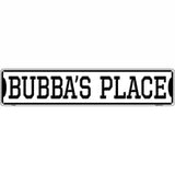 Bubbas Place Novelty Metal Street Sign 24" x 5" (ST)