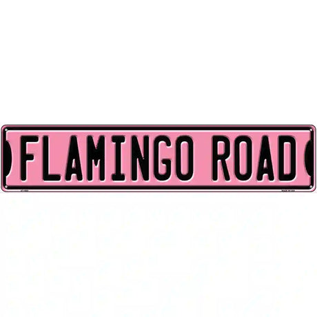 Flamingo Road Novelty Metal Street Sign 24" x 5" (ST)