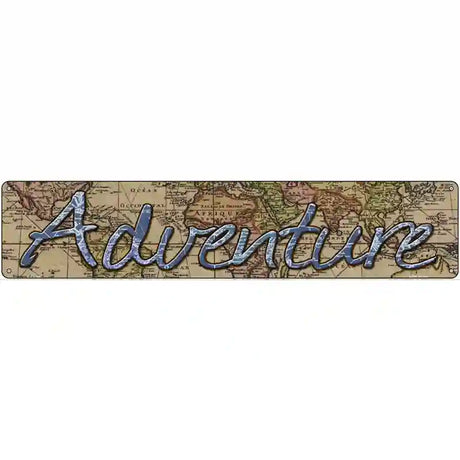 Adventure Novelty Metal Street Sign 24" x 5" (ST)