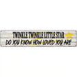 Twinkle Twinkle Little Star Novelty Metal Street Sign 24" x 5" (ST)