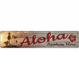 Aloha Spoken Here Novelty Metal Street Sign 24" x 5" (ST)