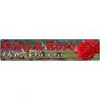 Even A Rose Has Thorns Novelty Metal Street Sign 24" x 5" (ST)