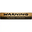 Warning We Love Dogs Novelty Metal Street Sign 24" x 5" (ST)