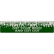 North Dakota Get Your Weed Novelty Metal Street Sign 24" x 5" (ST)