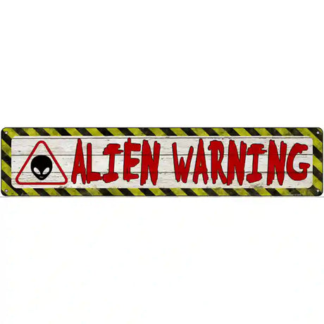 Alien Warning Novelty Metal Street Sign 24" x 5" (ST)