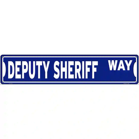 Deputy Sheriff Way Novelty Metal Street Sign 24" x 5" (ST)