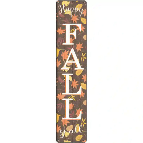 Happy Fall Yall Leaves Novelty Metal Street Sign 24" x 5" (ST)