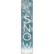 Let It Snow Blue Novelty Metal Street Sign 24" x 5" (ST)