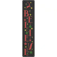 Believe Reindeer Black Novelty Metal Street Sign 24" x 5" (ST)