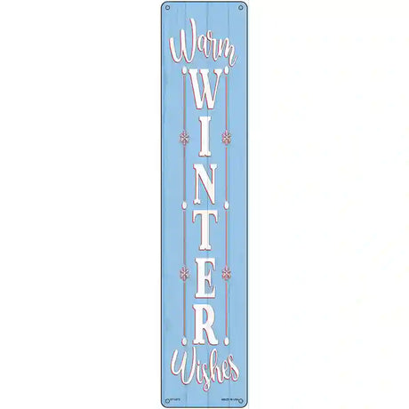 Warm Winter Wishes Blue Novelty Metal Street Sign 24" x 5" (ST)