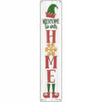 Welcome To Our Home White Novelty Metal Street Sign 24" x 5" (ST)