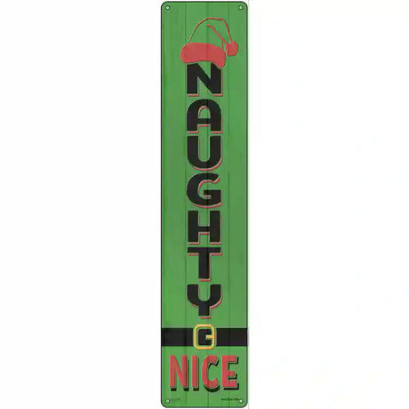 Naughty Nice Green Novelty Metal Street Sign 24" x 5" (ST)