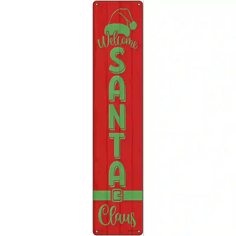 Welcome Santa Claus Red Novelty Metal Street Sign 24" x 5" (ST)