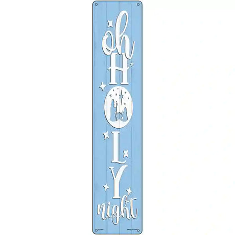 Oh Holy Night Blue Novelty Metal Street Sign 24" x 5" (ST)