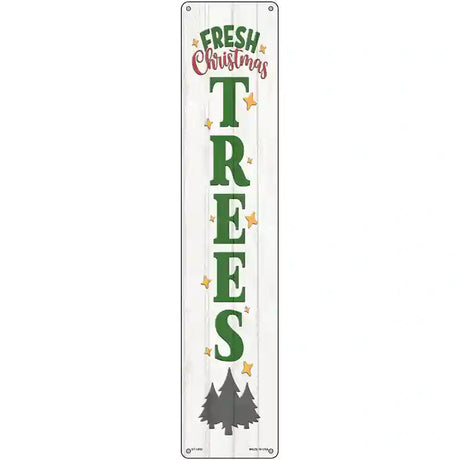 Fresh Christmas Trees White Novelty Metal Street Sign 24" x 5" (ST)