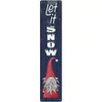 Let It Snow Gnome Novelty Metal Street Sign 24" x 5" (ST)