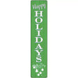 Happy Holidays Green Novelty Metal Street Sign K-1706 24" x 5" (ST)