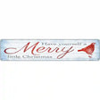 Merry Little Christmas Novelty Metal Street Sign 24" x 5" (ST)