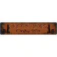 Broom Rides Only 25c Novelty Metal Street Sign 24" x 5" (ST)