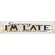 Im Late Didnt Want To Come Novelty Metal Street Sign 24" x 5" (ST)