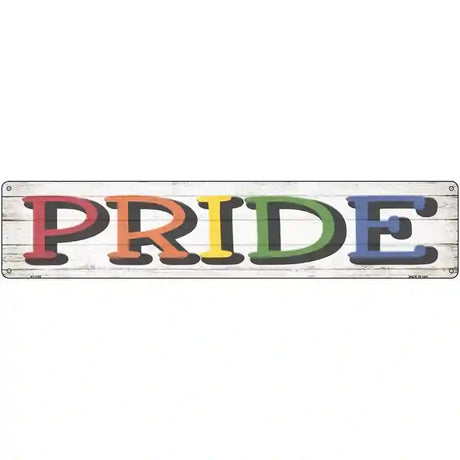 Pride Rainbow Novelty Metal Street Sign 24" x 5" (ST)