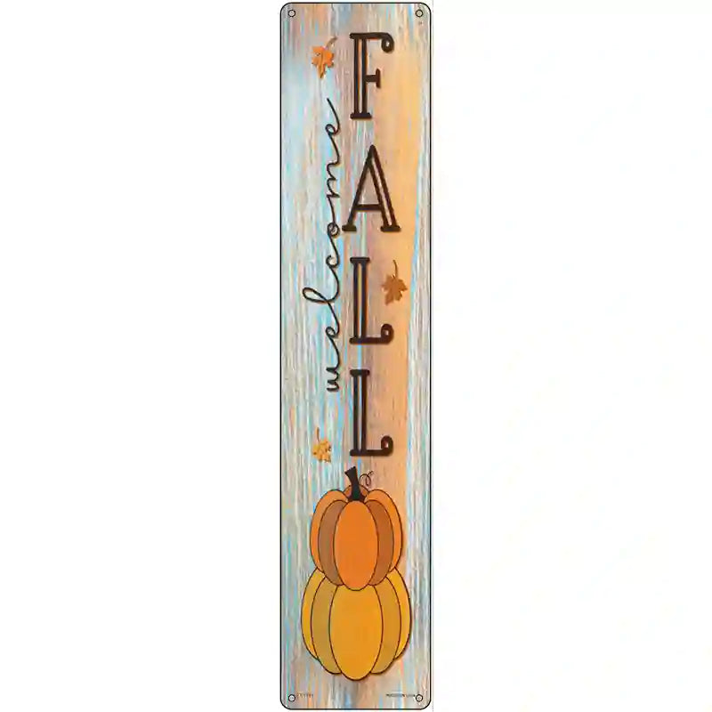 Welcome Fall Pumpkins Novelty Metal Street Sign 24" x 5" (ST)