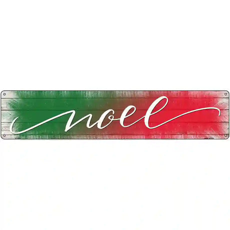 Noel Green and Red Novelty Metal Street Sign 24" x 5" (ST)