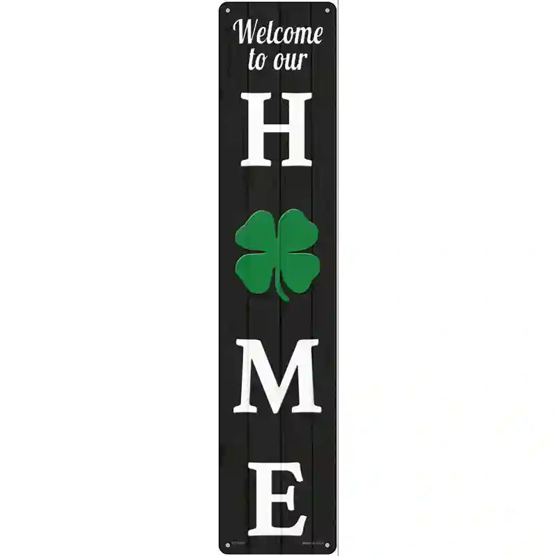 Home Shamrock Novelty Metal Street Sign 24" x 5" (ST)