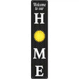 Home Sun Novelty Metal Street Sign 24" x 5" (ST)