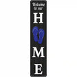 Home Flip Flops Novelty Metal Street Sign 24" x 5" (ST)