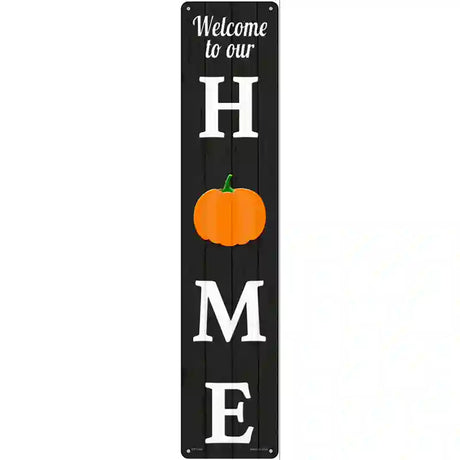 Home Pumpkin Novelty Metal Street Sign 24" x 5" (ST)