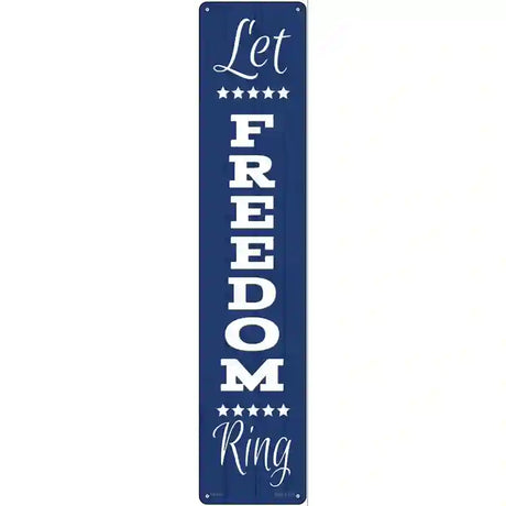 Let Freedom Ring Blue Novelty Metal Street Sign 24" x 5" (ST)