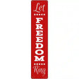 Let Freedom Ring Red Novelty Metal Street Sign 24" x 5" (ST)