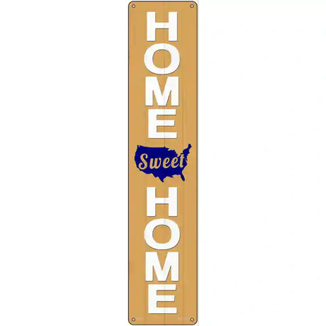 Home Sweet Home USA Novelty Metal Street Sign 24" x 5" (ST)