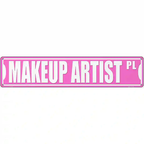 Makeup Artist Pl Novelty Metal Street Sign 24" x 5" (ST)