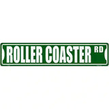 Roller Coaster Rd Novelty Metal Street Sign 24" x 5" (ST)