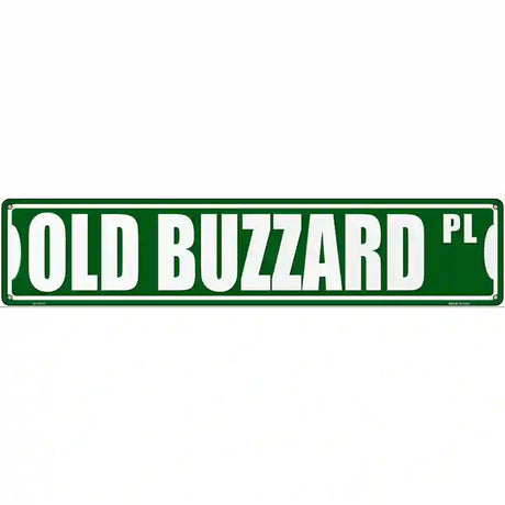 Old Buzzard Pl Novelty Metal Street Sign 24" x 5" (ST)