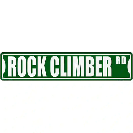 Rock Climber Rd Novelty Metal Street Sign 24" x 5" (ST)