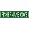 Fisherman Cove Novelty Metal Street Sign 24" x 5" (ST)