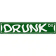 Drunk Dr Novelty Metal Street Sign 24" x 5" (ST)