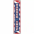 Barber Shop Vertical Novelty Metal Street Sign 24" x 5" (ST)