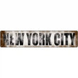 New York City Novelty Metal Street Sign 24" x 5" (ST)